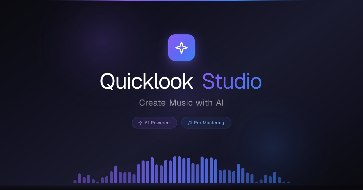 Quicklook Studio | AI Music Generation & Professional Mastering